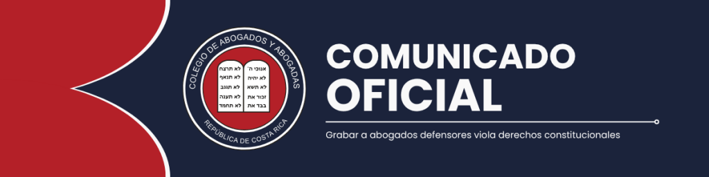 Grabar a abogados defensores viola derechos constitucionales
