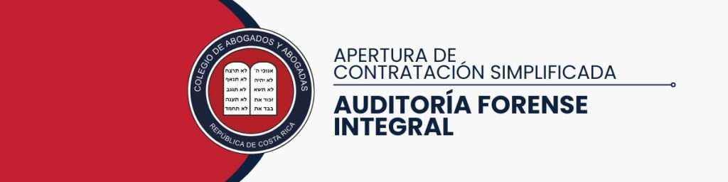 El Colegio de Abogados y Abogadas de Costa Rica abre contratación para Auditoría Forense Integral